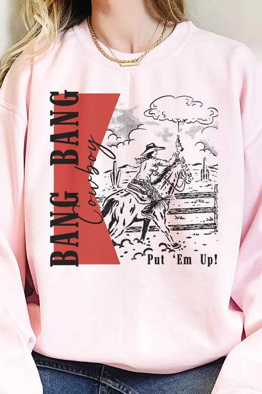 BANG BANG COWBOY PUT EM UP OVERSIZED SWEATSHIRT